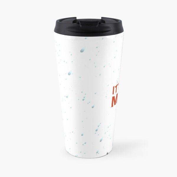 It's a bit muggy Travel Mug