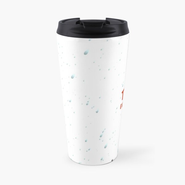 Tea is Everything Travel Mug