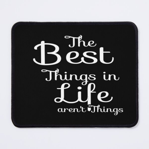 Item preview, The best things in life aren't things designed and sold by phassystore.