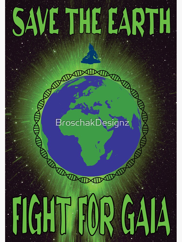 Save the Earth Fight for Gaia