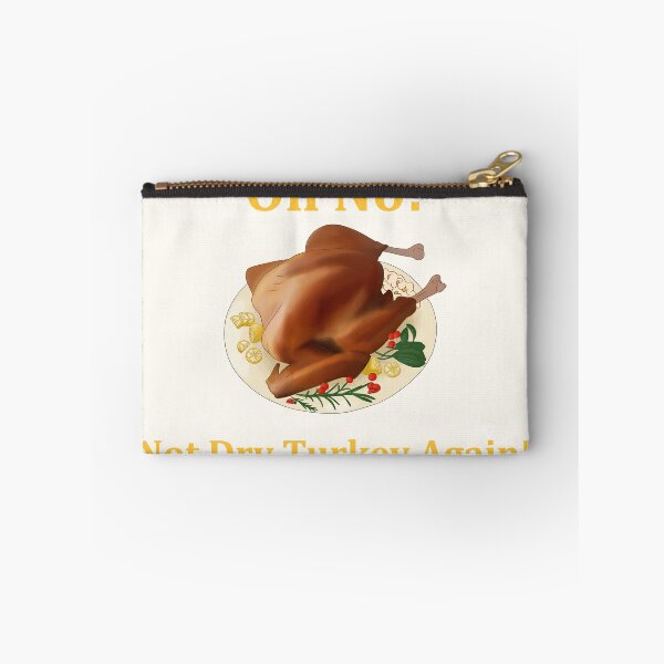 Item preview, Oh No! Not Dry Turkey Again! (Yellow Font) designed and sold by TheFoxyWolfShop.