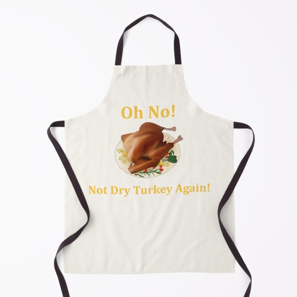 Item preview, Oh No! Not Dry Turkey Again! (Yellow Font) designed and sold by TheFoxyWolfShop.