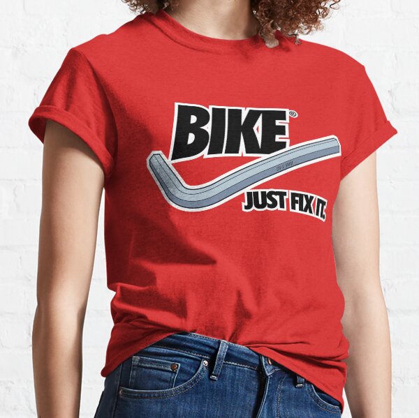 BIKE - Just Fix It Classic T-Shirt