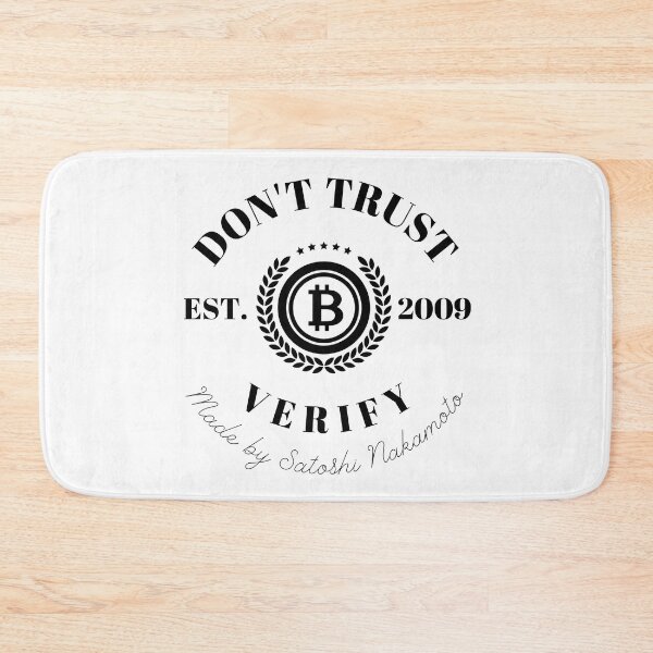 Item preview, Don't Trust, Verify. Bitcoin Est. 2009 designed and sold by MariKatri.