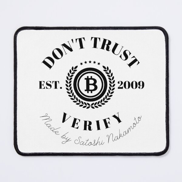 Item preview, Don't Trust, Verify. Bitcoin Est. 2009 designed and sold by MariKatri.