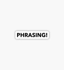 Phrasing Design Sticker