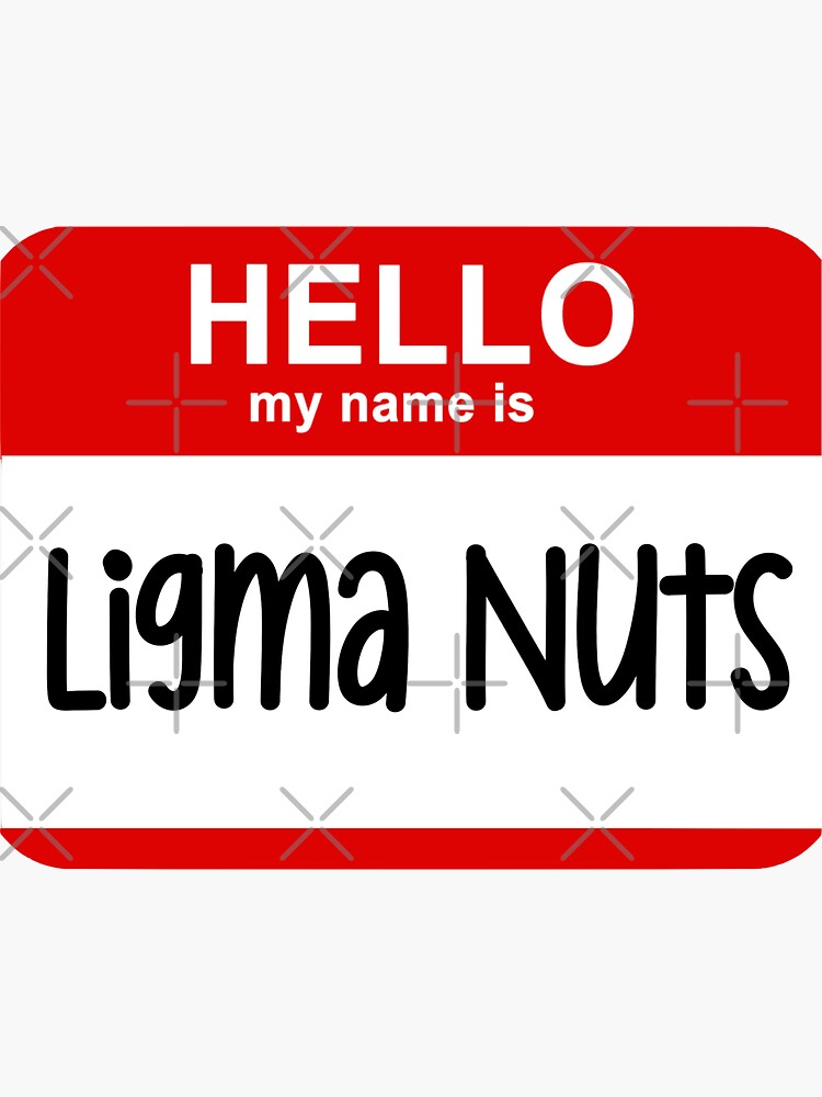 Hello My Name Is Ligma Nuts Funny Name Prank Photographic Print