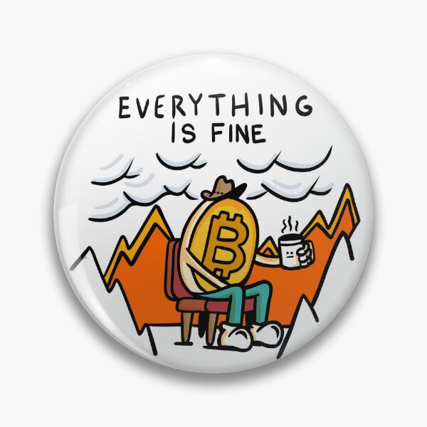 Item preview, Bitcoin: Everything is Fine designed and sold by ClothingnCrypto.