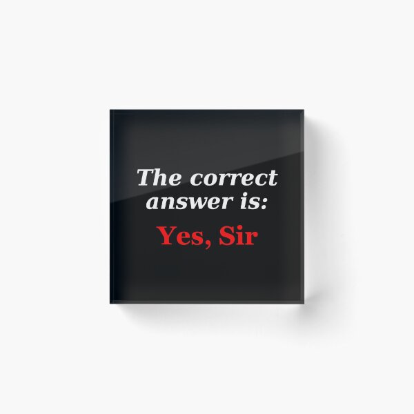 Yes, Sir Bdsm Fetish Acrylic Block