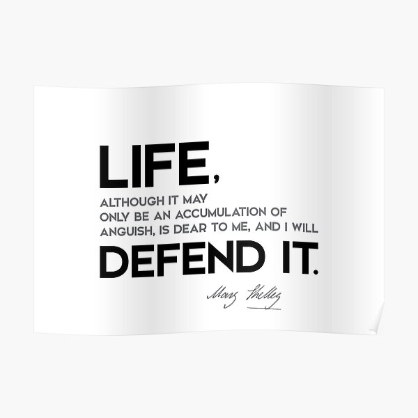 life, defend it - mary shelley Poster