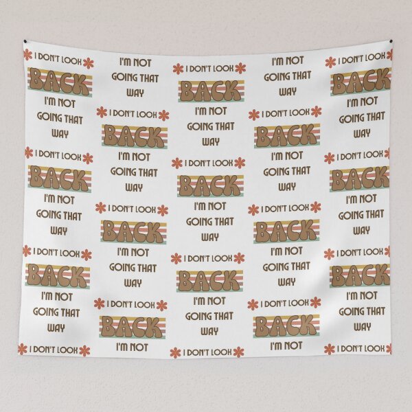 Item preview, Don't look back, you're not going that way any more designed and sold by SeedSowerShop.