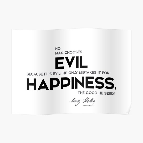 evil happiness - mary shelley Poster