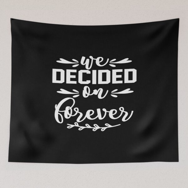 Item preview, We decided on forever designed and sold by phassystore.