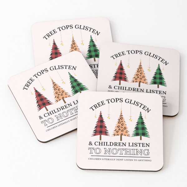 Item preview, Tree Tops Glisten and Children Listen to Nothing Shirt, Mom Christmas, Funny Christmas Shirt, Family Christmas Tshirt, Teacher Christmas designed and sold by Morja2015.