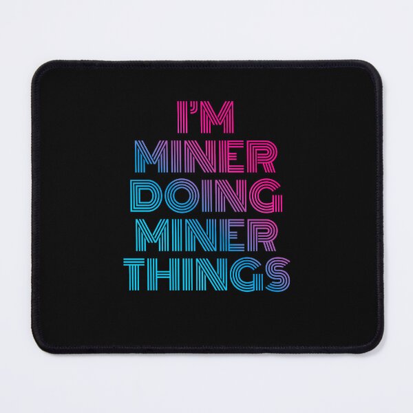 Item preview, I'm Miner Doing Miner Things Retro Neon designed and sold by SVPOD.
