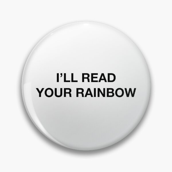 Item preview, I'LL READ YOUR RAINBOW designed and sold by SprayandPray69.