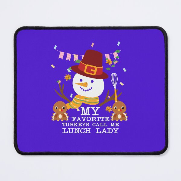 Item preview, My Favorite Turkeys Call Me Lunch Lady | Funny Happy Thanksgiving Grandma quotes | gifts for thanksgiving lovers designed and sold by ThanksVibe.