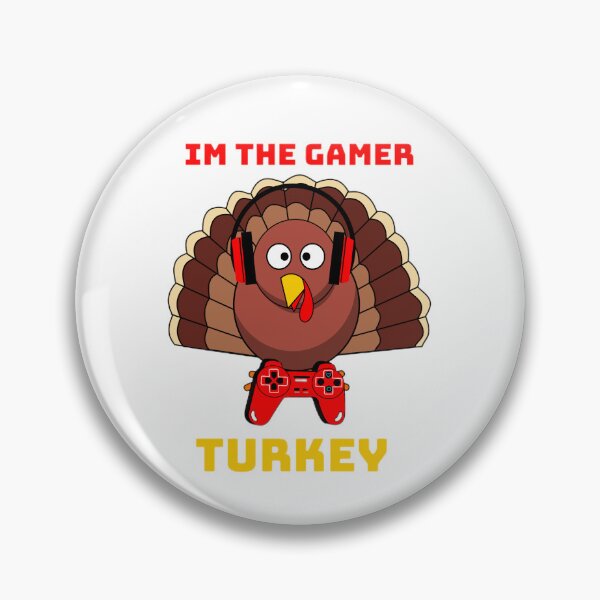 Item preview, IM THE GAMER TURKEY FUNNY DESIGN designed and sold by mystylecorner.