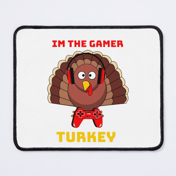 Item preview, IM THE GAMER TURKEY FUNNY DESIGN designed and sold by mystylecorner.