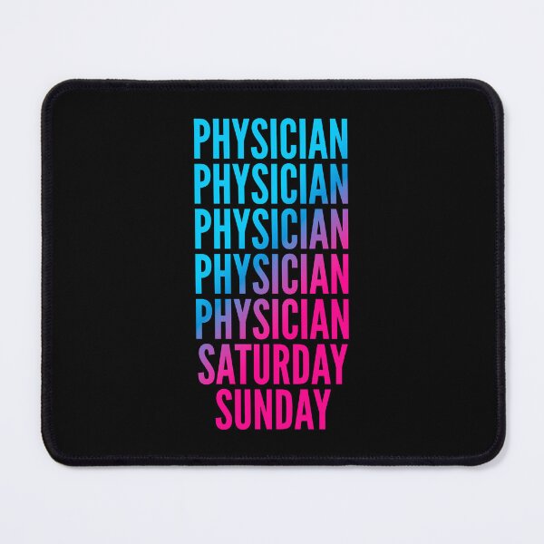 Item preview, Physician. Saturday. Sunday. For Physicians designed and sold by SVPOD.