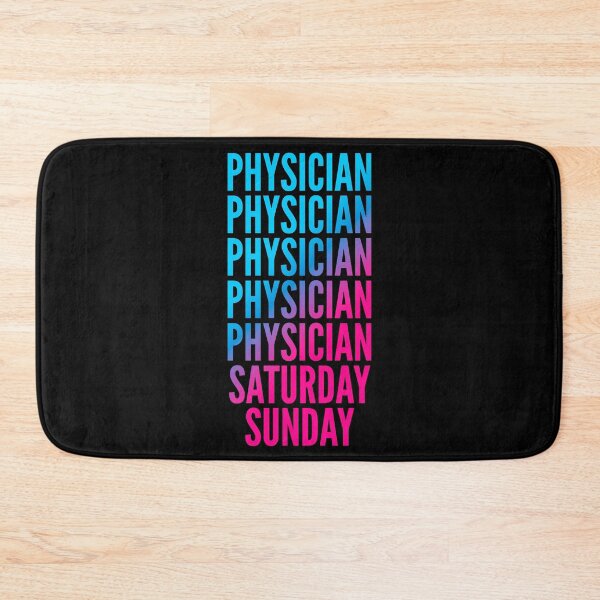 Item preview, Physician. Saturday. Sunday. For Physicians designed and sold by SVPOD.