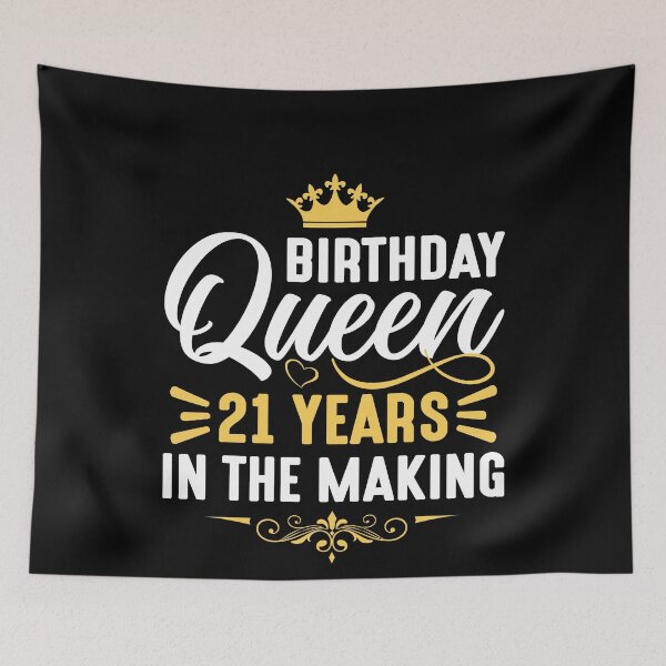 Item preview, Birthday Queen 21 years in the making birthday designed and sold by Echo Dusk.