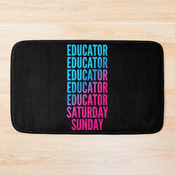 Item preview, Educator. Saturday. Sunday. For Educators designed and sold by SVPOD.