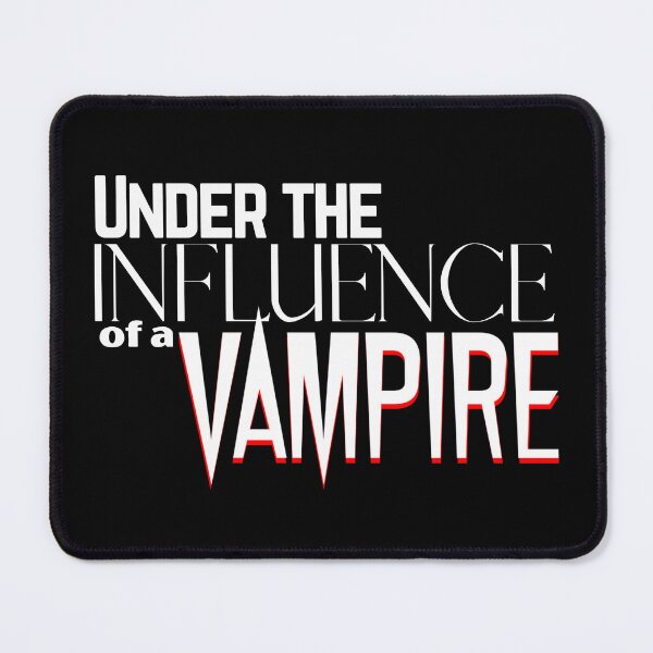 Item preview, Under the Influence of a Vampire designed and sold by It's On Backwards.