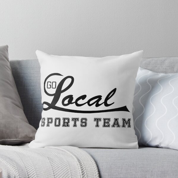 Item preview, Go Local Sports Team! (Black Text) designed and sold by BishopCras.