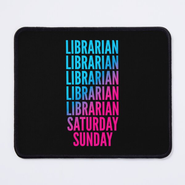 Item preview, Librarian. Saturday. Sunday. For Librarians designed and sold by SVPOD.