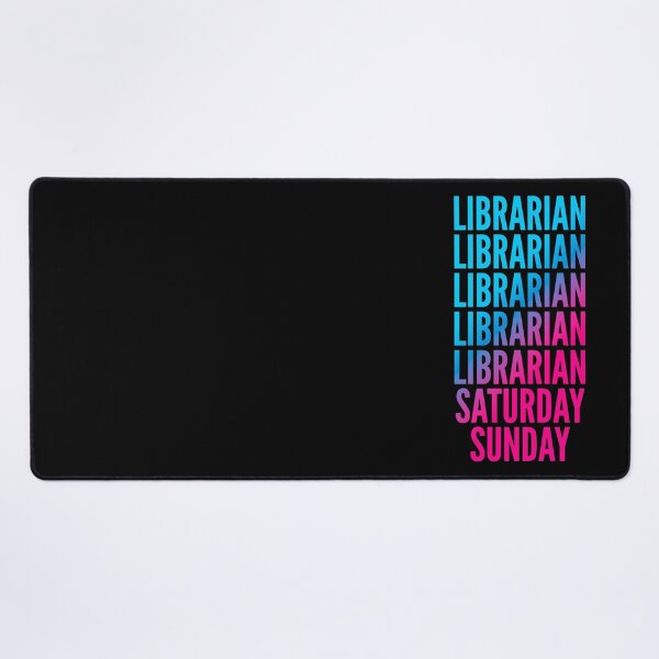 Item preview, Librarian. Saturday. Sunday. For Librarians designed and sold by SVPOD.
