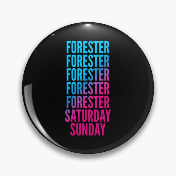 Item preview, Forester. Saturday. Sunday. For Foresters designed and sold by SVPOD.
