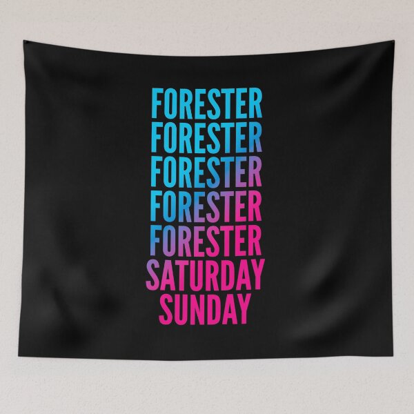 Item preview, Forester. Saturday. Sunday. For Foresters designed and sold by SVPOD.