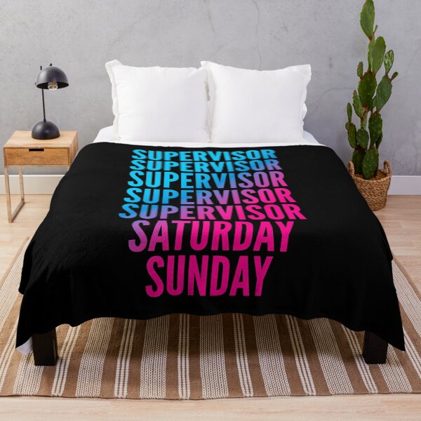 Item preview, Supervisor. Saturday. Sunday. For Supervisors designed and sold by SVPOD.