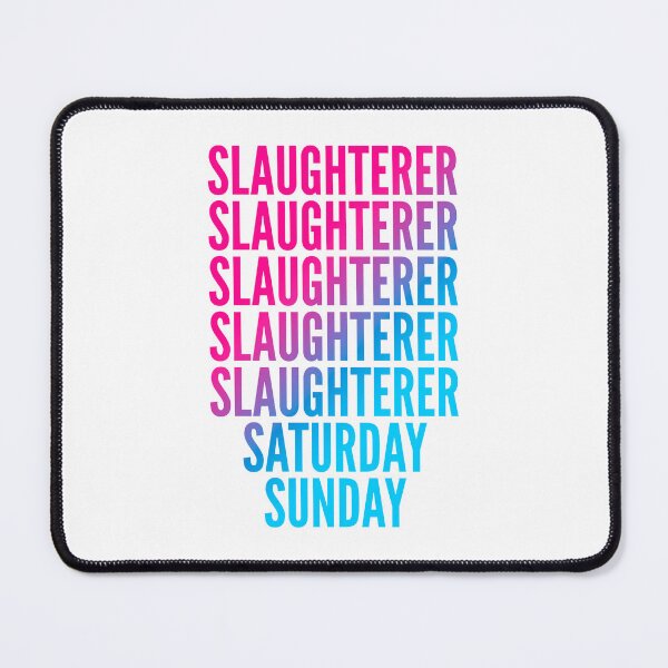 Item preview, Slaughterer work week for Slaughterers designed and sold by SVPOD.