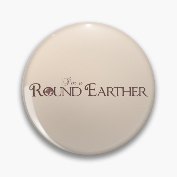 Item preview, I'm a Round Earther (text only) designed and sold by ElephantShoe.