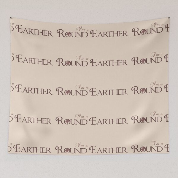 Item preview, I'm a Round Earther (text only) designed and sold by ElephantShoe.