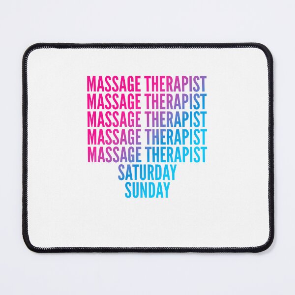 Item preview, Massage Therapist work week for Massage Therapists designed and sold by SVPOD.