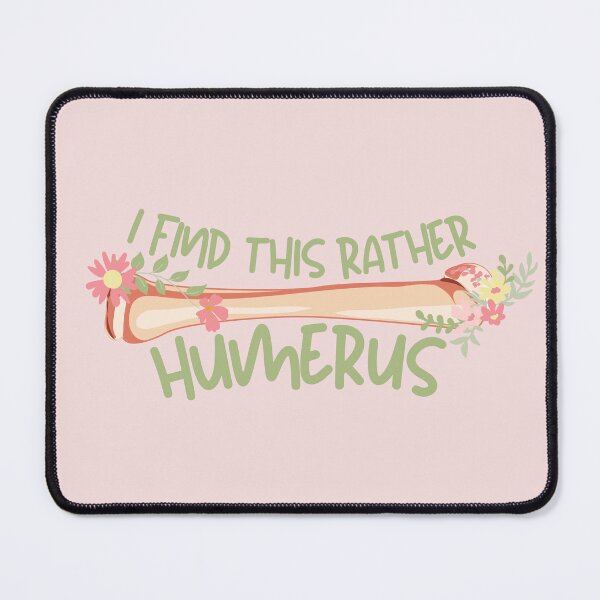 Item preview, I Find This Rather Humerus designed and sold by Preslava Genova.