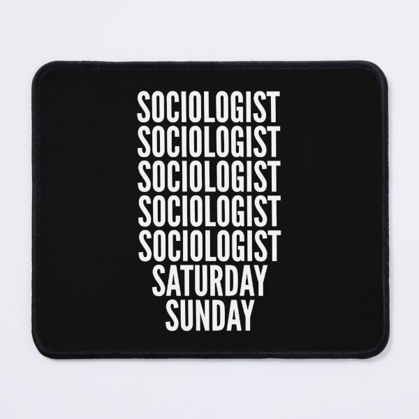 Item preview, Sociologist saturday and sunday for Sociologists designed and sold by SVPOD.