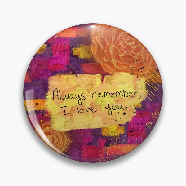 Item preview, Always Remember designed and sold by Blossomlilmoon.