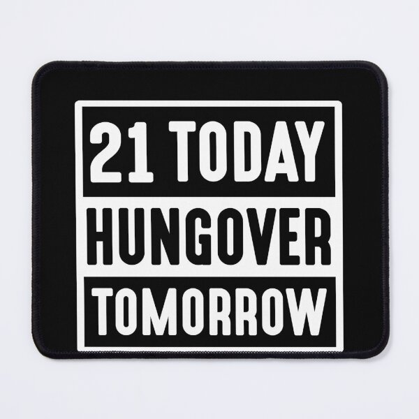 Item preview, 21 today hungover tomrrow 2002 21st birthday designed and sold by Echo Dusk.