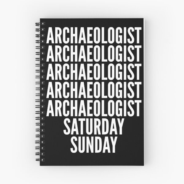 Item preview, Archaeologist saturday and sunday for Archaeologists designed and sold by SVPOD.