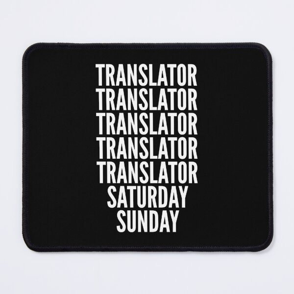 Item preview, Translator saturday and sunday for Translators designed and sold by SVPOD.