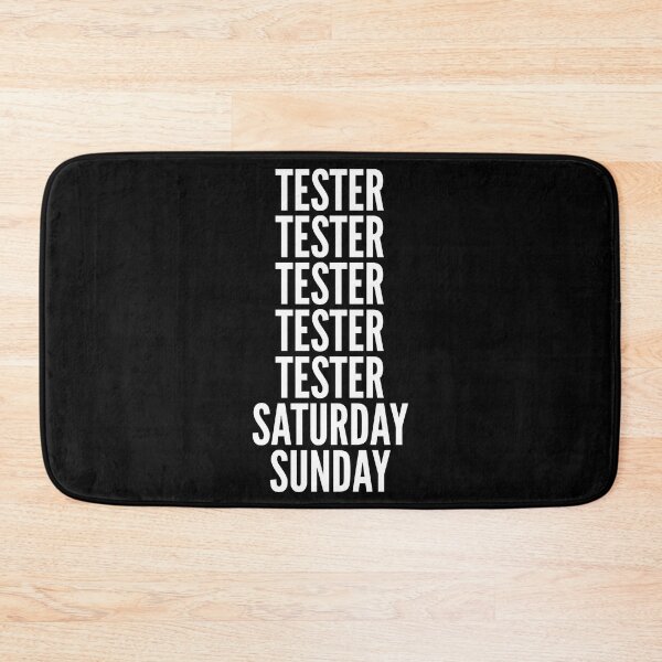 Item preview, Tester saturday and sunday for Testers designed and sold by SVPOD.