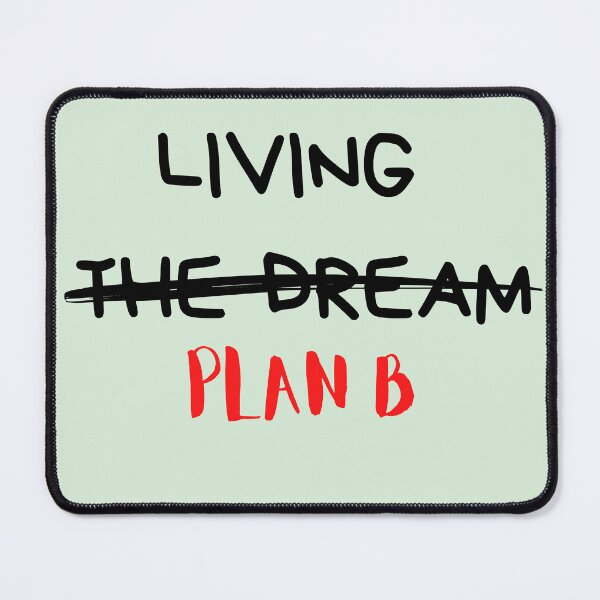 Item preview, living the dream or plan B designed and sold by ruanna-me.
