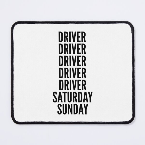 Item preview, Driver funny workweek for Drivers designed and sold by SVPOD.