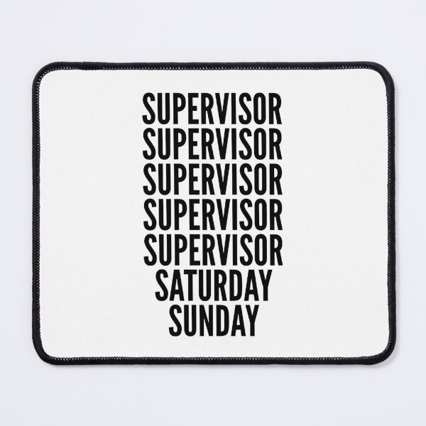 Item preview, Supervisor funny workweek for Supervisors designed and sold by SVPOD.