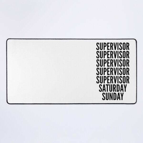Item preview, Supervisor funny workweek for Supervisors designed and sold by SVPOD.