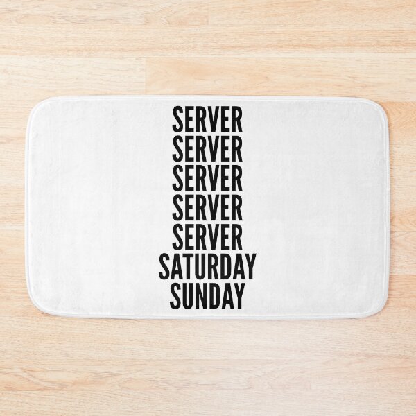Item preview, Server funny workweek for Servers designed and sold by SVPOD.